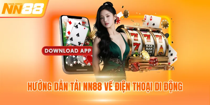 Hướng dẫn tải NN88 về điện thoại di động
