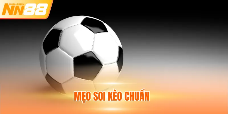 Mẹo Soi Kèo Chuẩn Hốt Bạc Tỷ Với 5 Bí Kíp Từ Cao Thủ